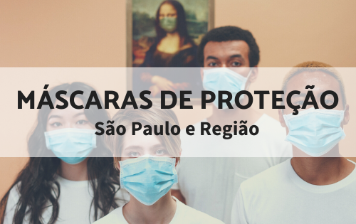 Máscaras de proteção em SP e região